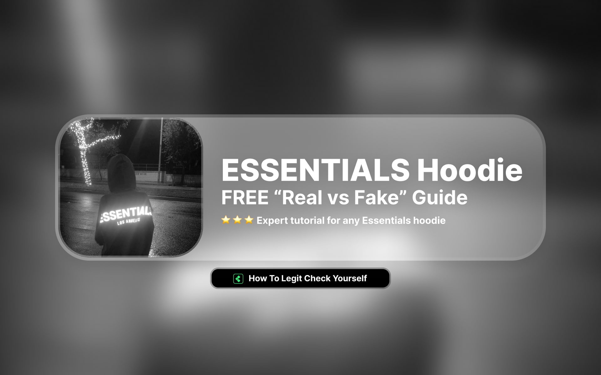 Cover picture of an Essentials hoodie for the real vs fake guide