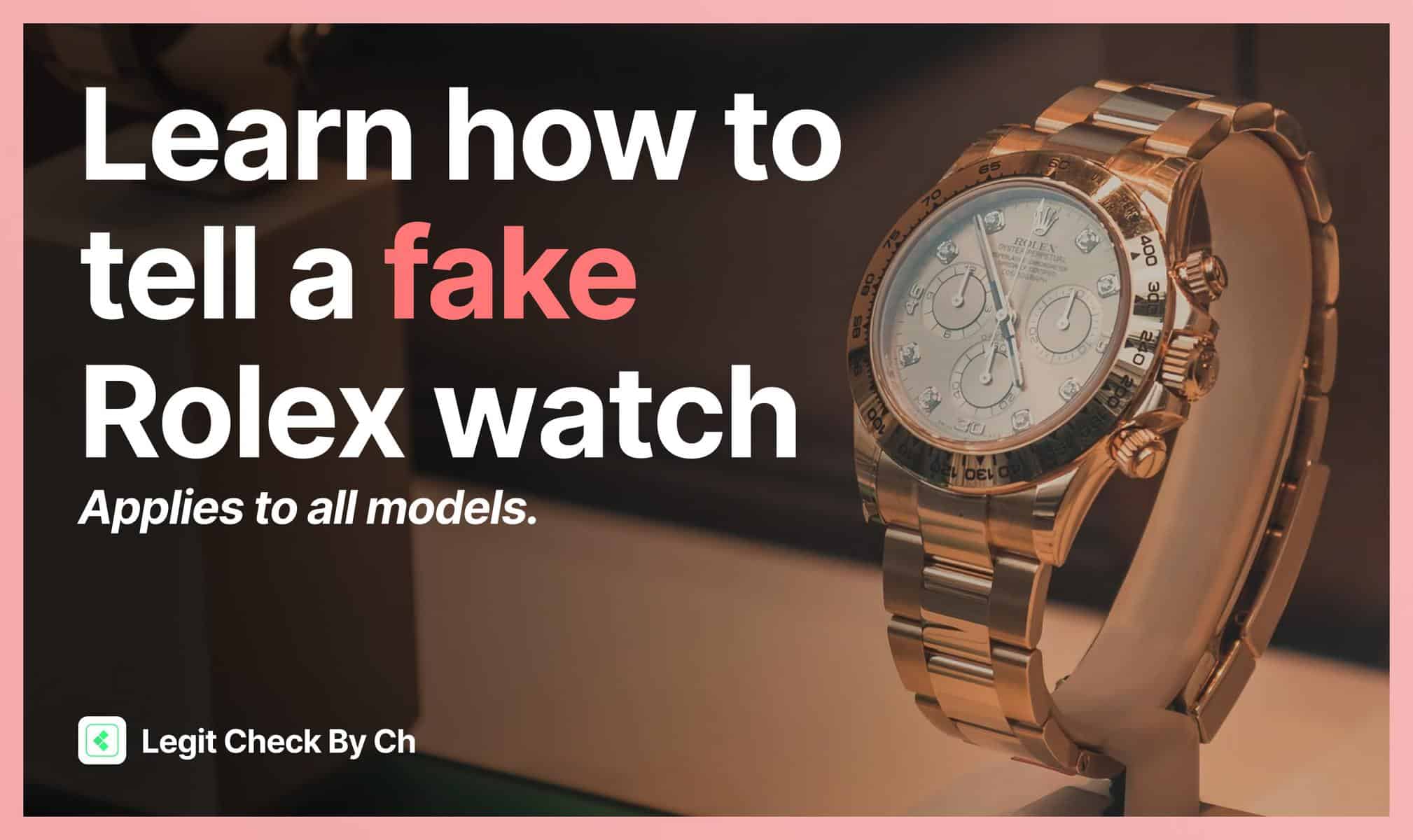 how to spot fake rolex watches