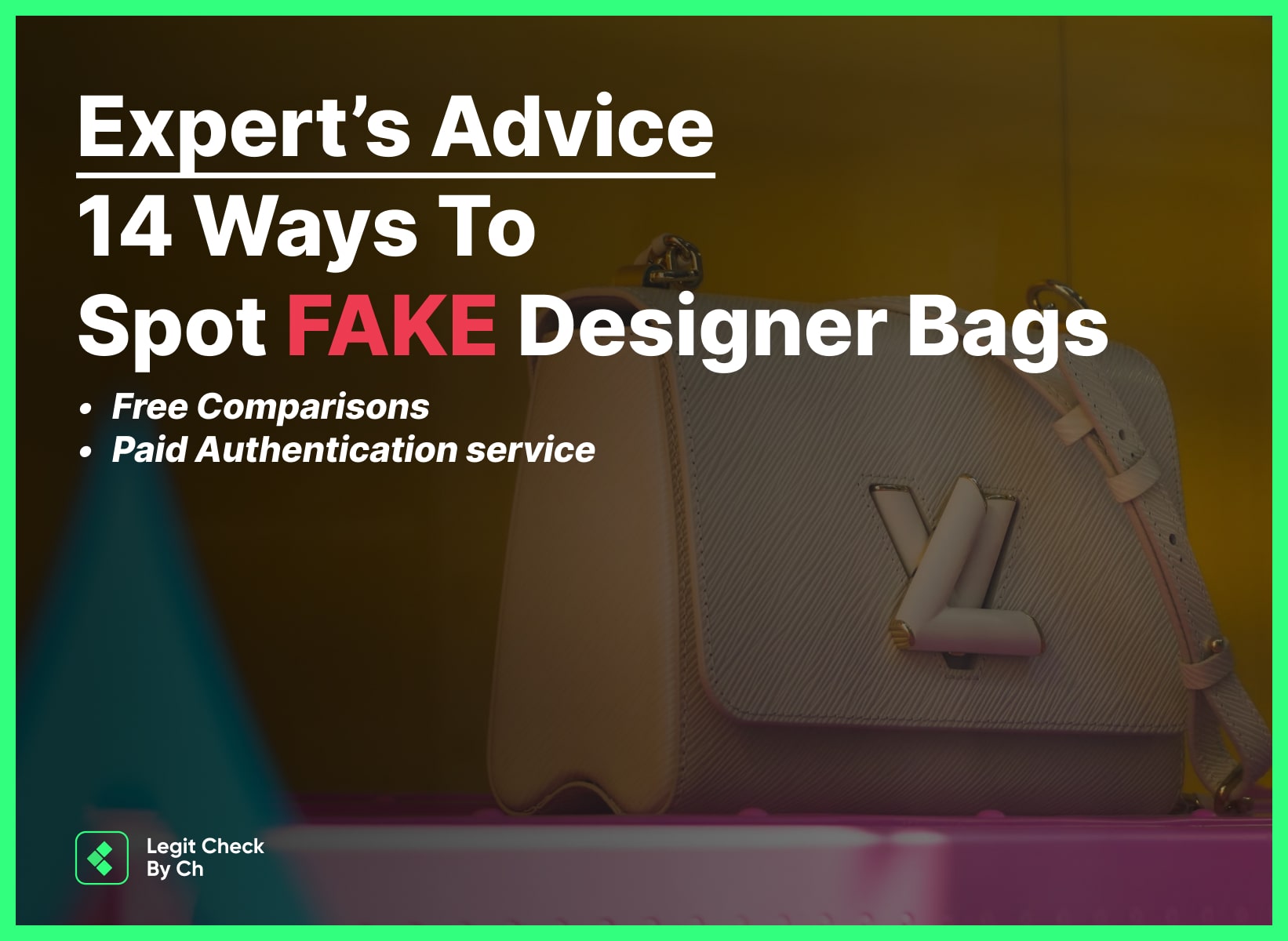 Expert advice - How to spot fake designer bags